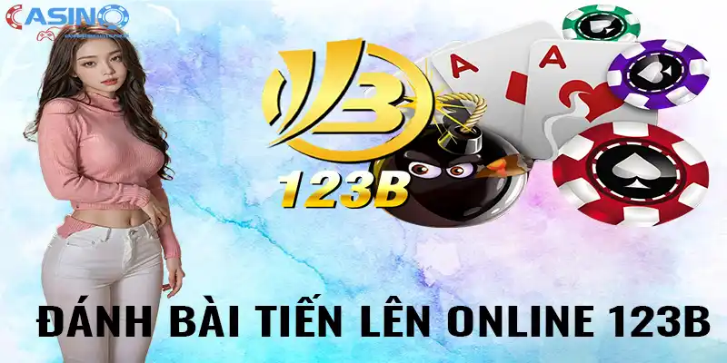 Đánh bài tiến lên online 123B