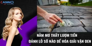 nằm mơ thấy lượm tiền casino trực tuyến